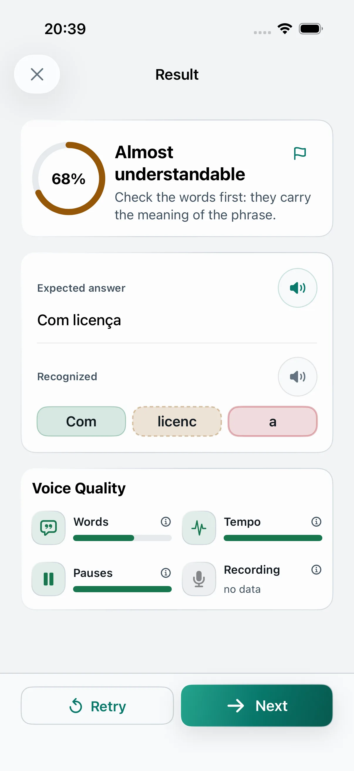 Feedback: Compare the recognized words with the model. Choose what to focus on in your next attempt.
